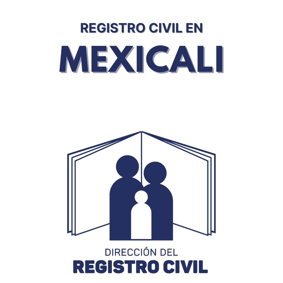 Registro Civil en Mexicali 】 Actas, Horarios, Telefonos